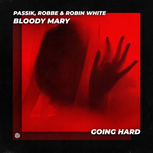 Robbe, PASSIK, Robin White - Bloody Mary (Extended Mix) [GH0105]